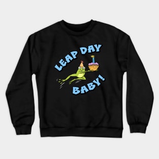 Leap Day Baby Crewneck Sweatshirt